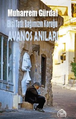 Ekşi Tatlı Bağımızın Koruğu Avanos Anıları - 1