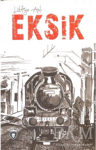 Eksik - Dorlion Yayınları
