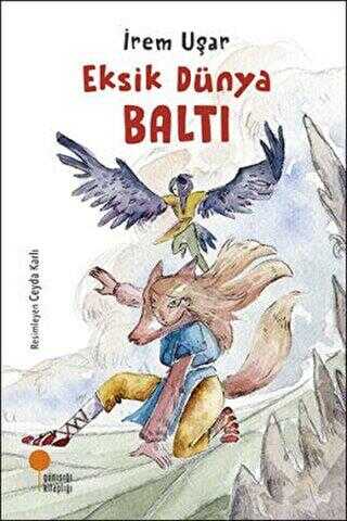 Eksik Dünya - Baltı - Günışığı Kitaplığı