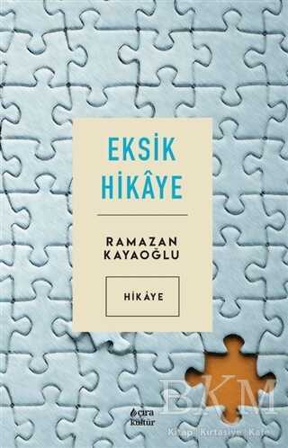 Eksik Hikaye - Çıra Yayınları