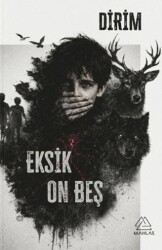 Eksik On Beş - Mahlas Yayınları
