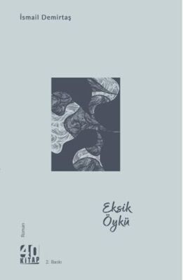 Eksik Öykü - 1