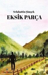 Eksik Parça - Kitap Müptelası Yayınları