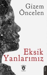 Eksik Yanlarımız - Dorlion Yayınları