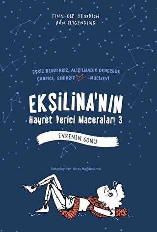 Ekşilina`nın Hayret Verici Maceraları 3 - Evrenin Sonu - Tudem Yayınları