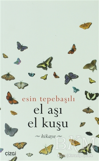 El Aşı El Kuşu - Çizgi Kitabevi Yayınları