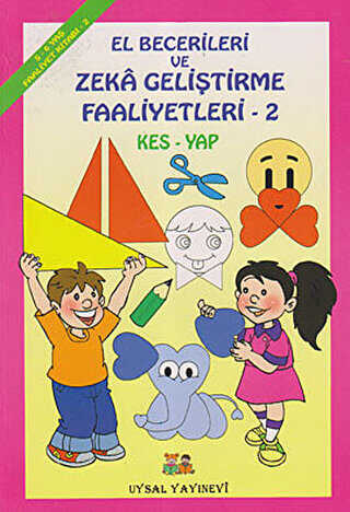 El Becerileri ve Zeka Geliştirme Faaliyetleri - 2 - Uysal Yayınevi