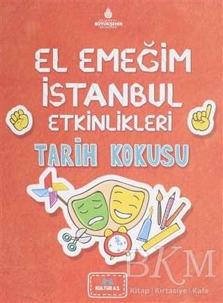 El Emeğim İstanbul Etkinlikleri Tarih Kokusu