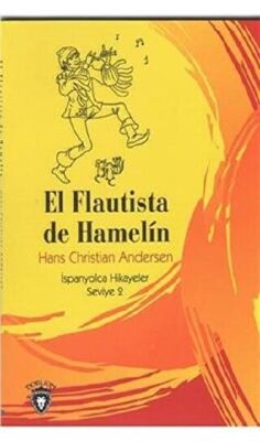 El Flautista De Hamelin İspanyolca Hikayeler Seviye 2 kapağı