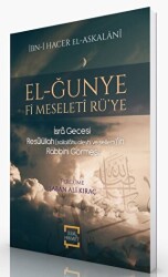 El-Ğunye Fi Meseleti Rü`ye - İlim ve Hikmet Yayınları