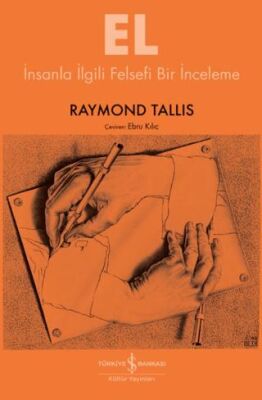 El - İnsanla İlgili Felsefi Bir İnceleme - 1