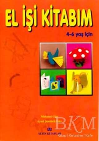 El İşi Kitabım 4 - 6 Yaş İçin