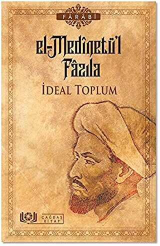 El-Medinetü’l Fazıla - İdeal Toplum - Çağdaş Kitap