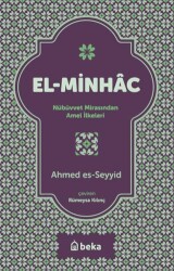 El Minhac Nübüvvet Mirasından Amel İlkeleri - Beka Yayınları