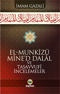 El - Munkizü Mine’d Dalal Ve Tasavvufi İncelemeler kapağı