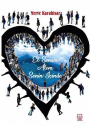 El Sensin Alem Senin İçinde - Luna Yayınları