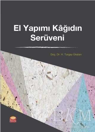 El Yapımı Kağıdın Serüveni - Nobel Bilimsel Eserler