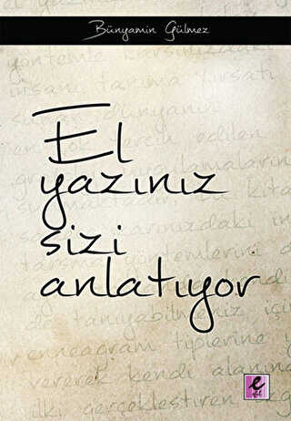 El Yazınız Sizi Anlatıyor - Efil Yayınevi