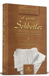 El Yazma Sohbetler 4. Cilt - Takriz Cübbeli Ahmet Hoca - Ahıska Yayınevi