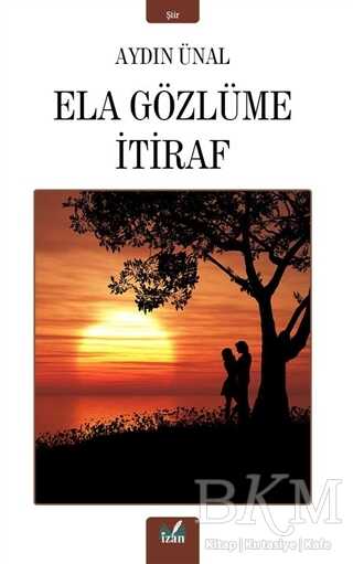 Ela Gözlüme İtiraf - İzan Yayıncılık
