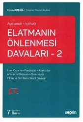Elatmanın Önlenmesi Davaları - 2 Açıklamalı - İçtihatlı - Seçkin Yayıncılık
