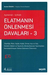 Elatmanın Önlenmesi Davaları - 3 Açıklamalı - İçtihatlı - Seçkin Yayıncılık