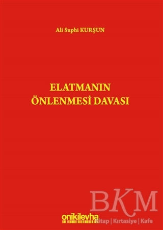 Elatmanın Önlenmesi Davası - 1