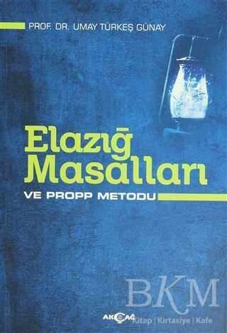 Elazığ Masalları ve Propp Metodu - Akçağ Yayınları