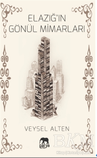 Elazığ’ın Gönül Mimarları - Parya Kitap