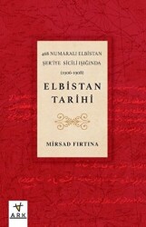 Elbistan Tarihi - 468 Numaralı Elbistan Şer`iye Sicili Işığında - ARK Kitapları