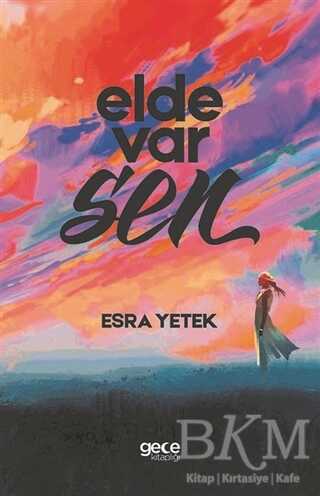 Elde Var Sen - Gece Kitaplığı
