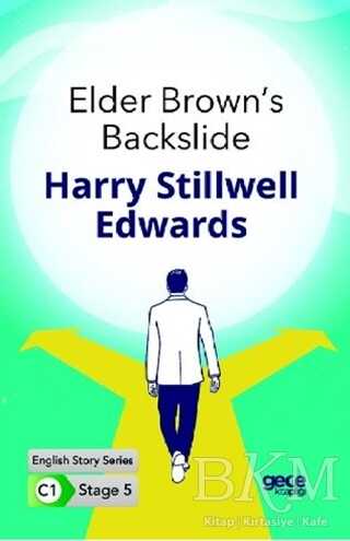 Elder Brown`s Backslide - İngilizce Hikayeler C1 Stage 5