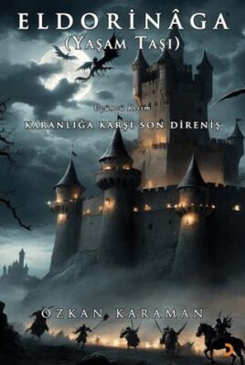 Eldorinâga Yaşam Taşı Karanlığa Karşı Son Direniş - 1