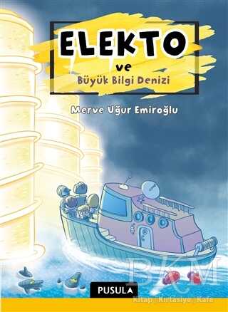 Elekto ve Büyük Bilgi Denizi - Pusula Yayıncılık