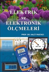 Elektrik ve Elektronik Ölçmeleri - Nobel Akademik Yayıncılık