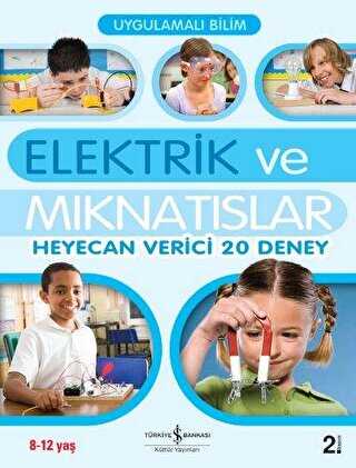 Elektrik ve Mıknatıslar - İş Bankası Kültür Yayınları