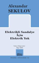 Elektrikli Sandalye İçin Elektrik Yok - Mitos Boyut Yayınları