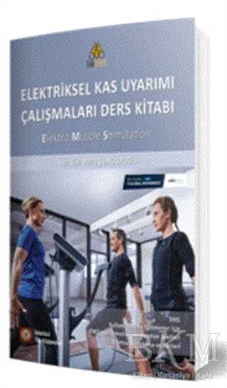 Elektriksel Kas Uyarımı Çalışmaları Ders Kitabı - İstanbul Tıp Kitabevi