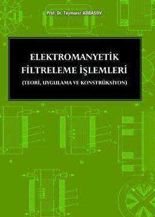 Elektromanyetik Filtreleme İşlemleri - Seçkin Yayıncılık