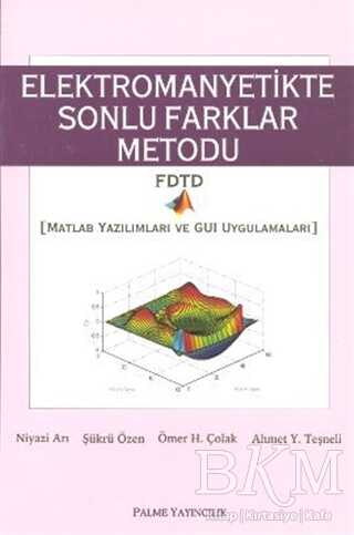 Elektromanyetikte Sonlu Farklar Metodu - Palme Yayıncılık