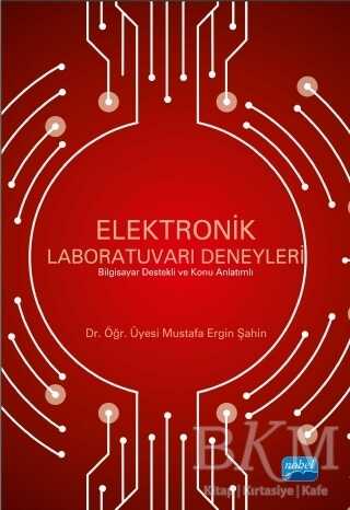 Elektronik Labaratuvarı Deneyleri - Nobel Akademik Yayıncılık