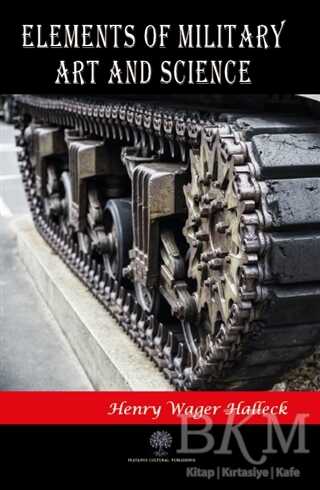 Elements of Military Art and Science - Platanus Publishing
