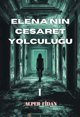 Elena’nın Cesaret Yolculuğu - 1