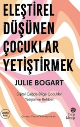 Eleştirel Düşünen Çocuklar Yetiştirmek - Hep Kitap