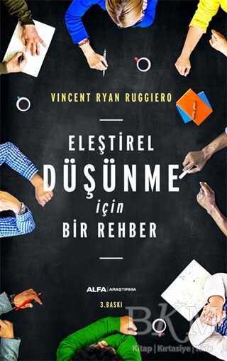 Eleştirel Düşünme İçin Bir Rehber - Alfa Yayınları