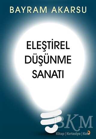 Eleştirel Düşünme Sanatı - Cinius Yayınları
