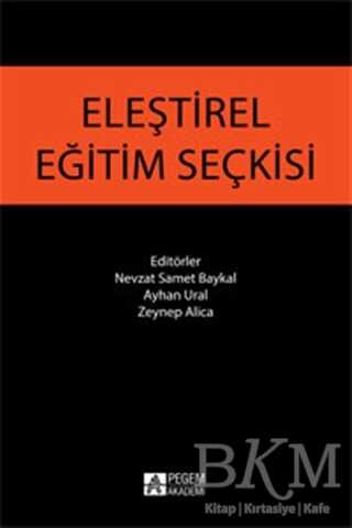 Eleştirel Eğitim Seçkisi - Pegem Akademi Yayıncılık
