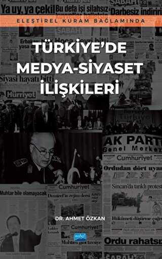 Eleştirel Kuram Bağlamında Türkiye’de Medya-Siyaset İlişkileri