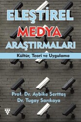 Eleştirel Medya Araştırmaları Kültür, Teori ve Uygulama - Urzeni Yayıncılık