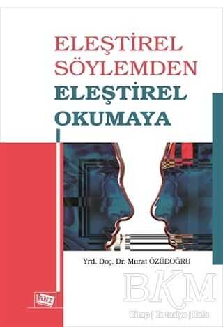 Eleştirel Söylemden Eleştirel Okumaya - Anı Yayıncılık